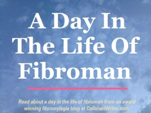a_day_in_the_life_fibroman
