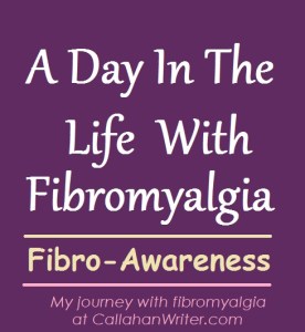 a day in the life of fibromyalgia